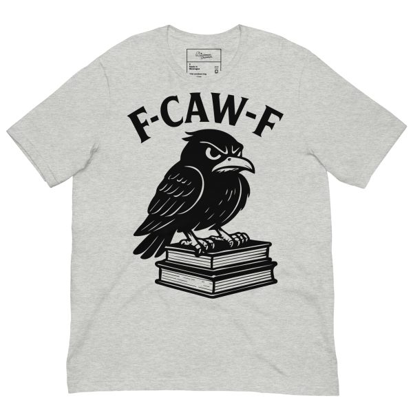 F-CAW-F Raven Shirt – Funny Gothic Crow Graphic Tee for Book Lovers Unisex t-shirt