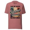 unisex-staple-t-shirt-mauve-front-69cc68d11e6f2.jpg Retro Beach T-Shirt - "Take Me Where Summer Never Ends" Vintage Sunset Tee - Tropical Palm Tree Surf Shirt - Summer Vacation Graphic Tee